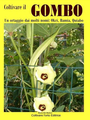cover image of Coltivare il Gombo. Un ortaggio dai molti nomi